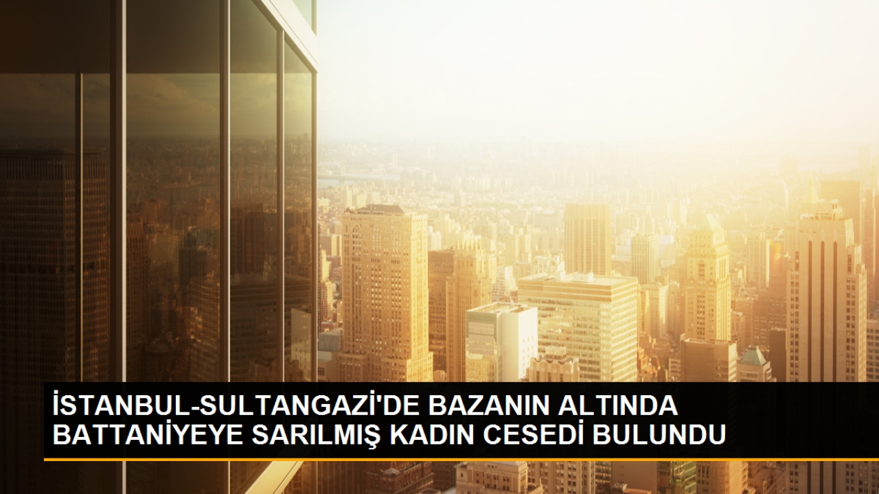 Sultangazi'de Kiracısından Haber Alamayan Ev Sahibi, Evde Cesetle Karşılaştı