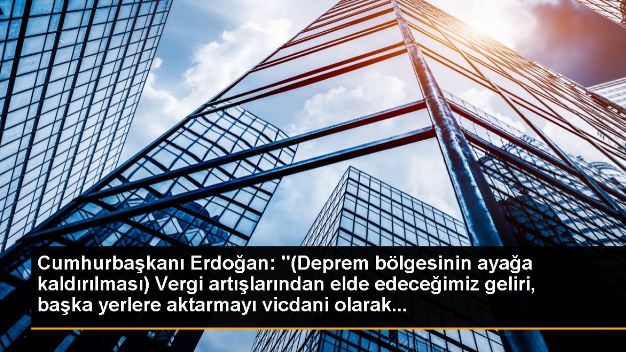 Cumhurbaşkanı Erdoğan: 