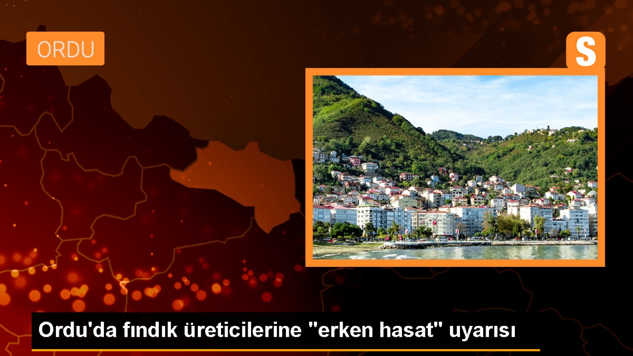 Fındık Üreticileri Erken Hasat Konusunda Uyarıldı
