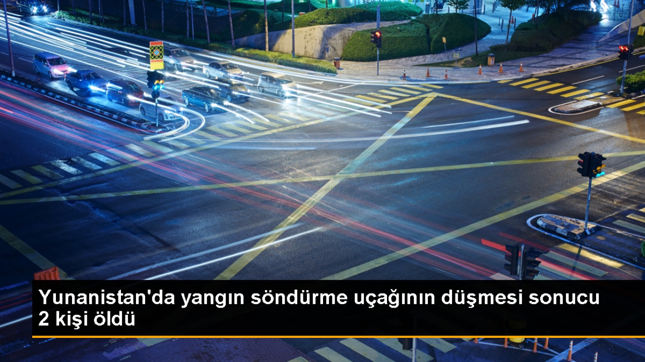 Yunanistan'da yangın söndürme uçağı düştü: 2 ölü