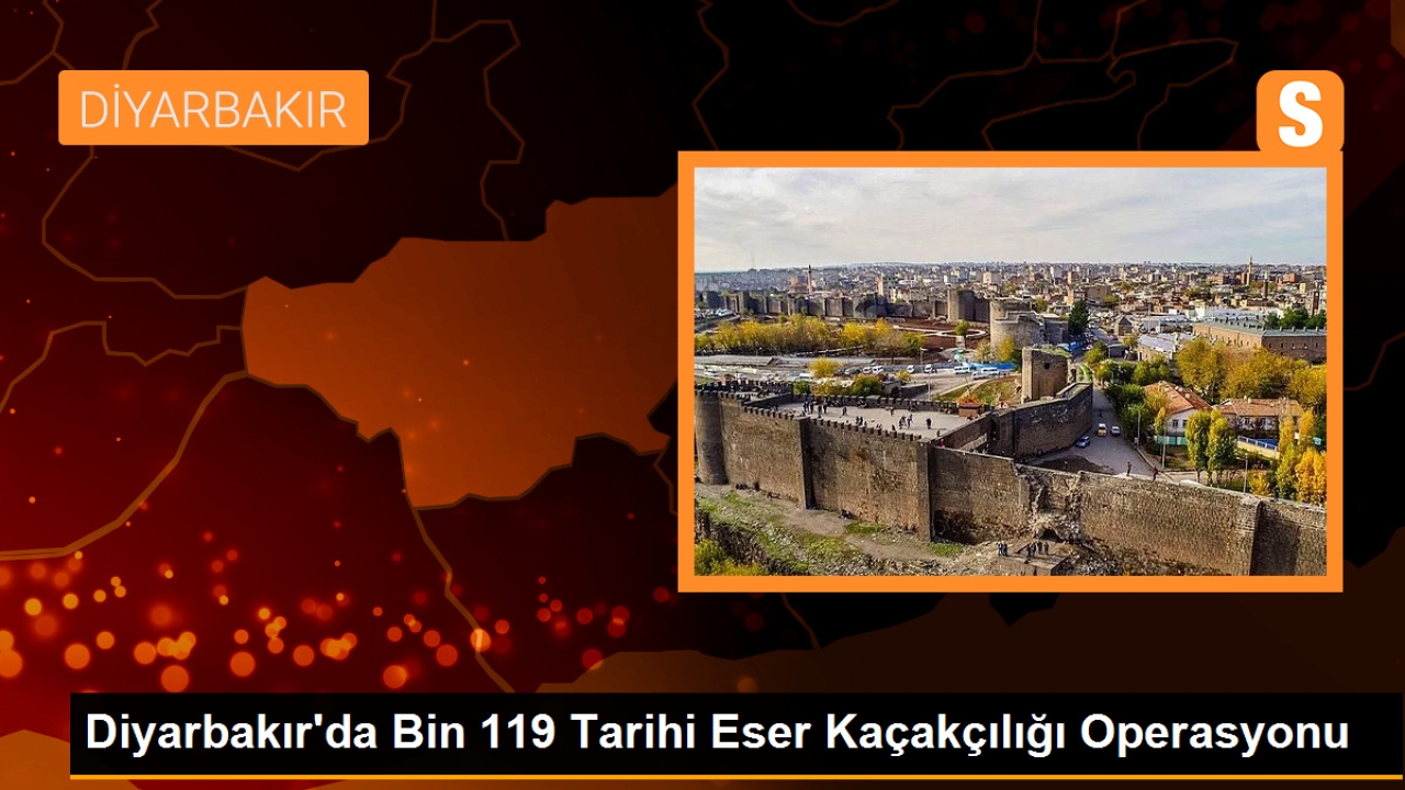 Diyarbakır'da Bin 119 Tarihi Eser Kaçakçılığına Soruşturma