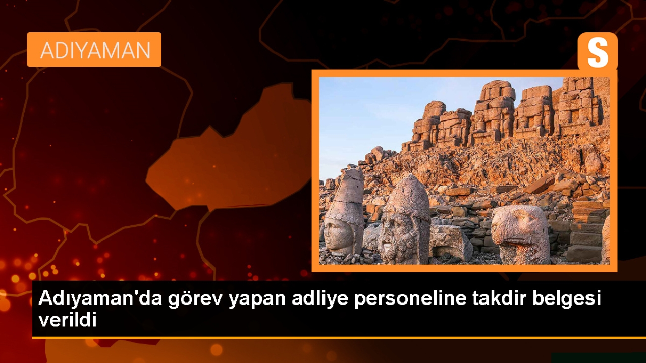 Adıyaman'da görev yapan adliye personeline takdir belgesi verildi