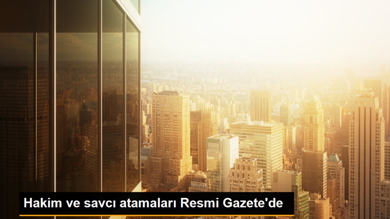 HSK, 1042 adli yargı hakimi ve 60 idari yargı hakim adayını atadı