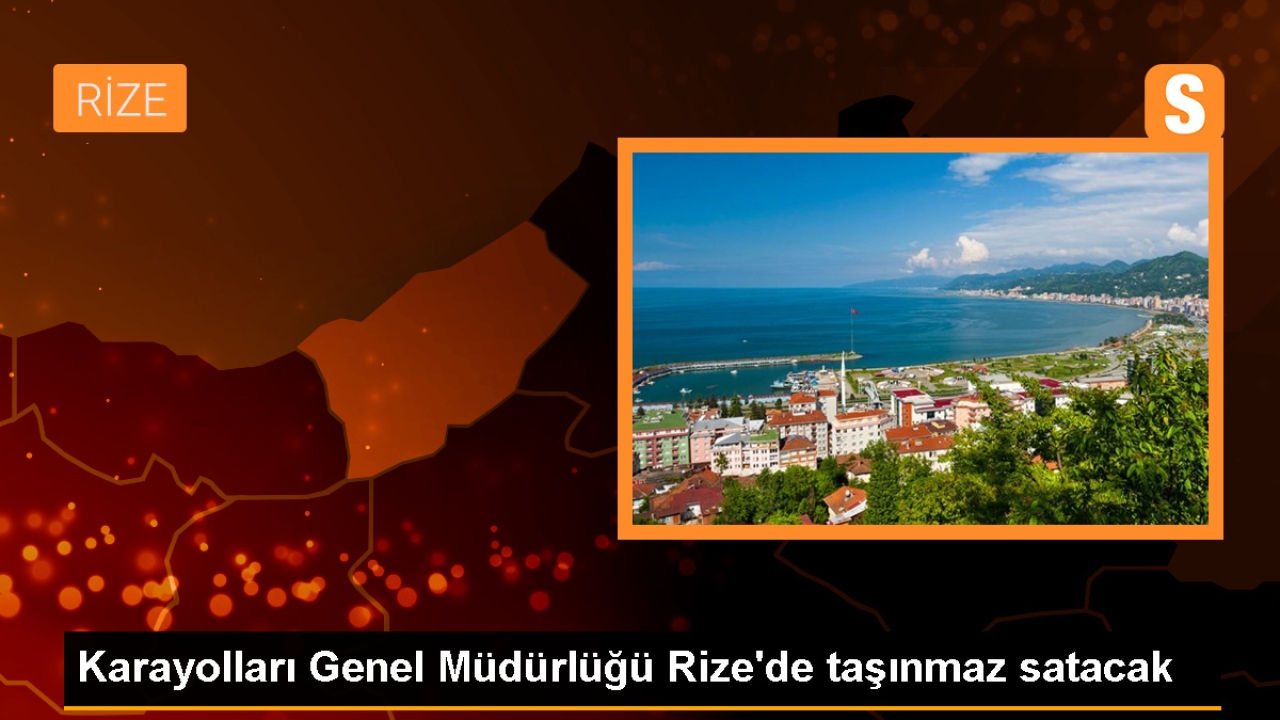 Rize'deki Taşınmazın İhale Yoluyla Satışı Yapılacak