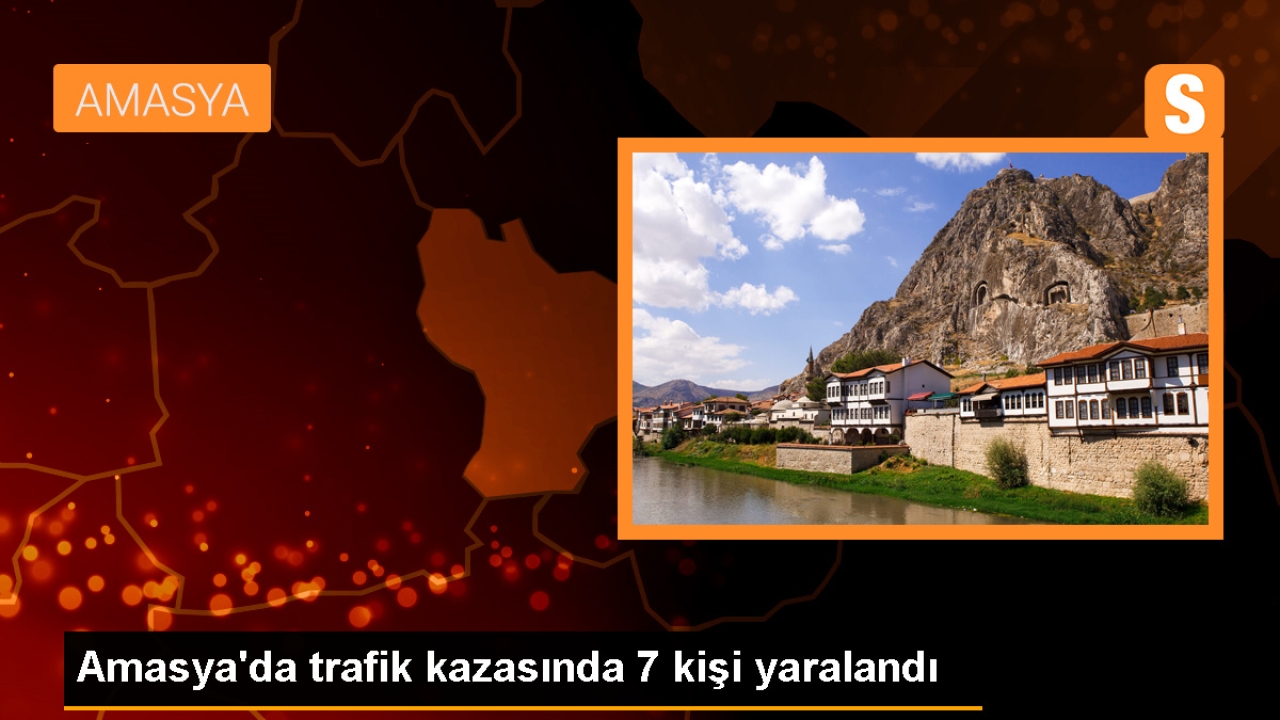 Amasya Suluova'da trafik kazası: 1'i ağır 7 kişi yaralandı