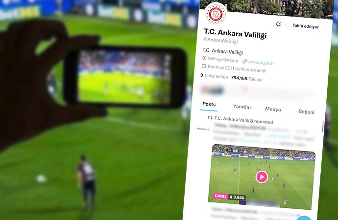 Ankara Valiliği korsan maç yayını paylaştı!