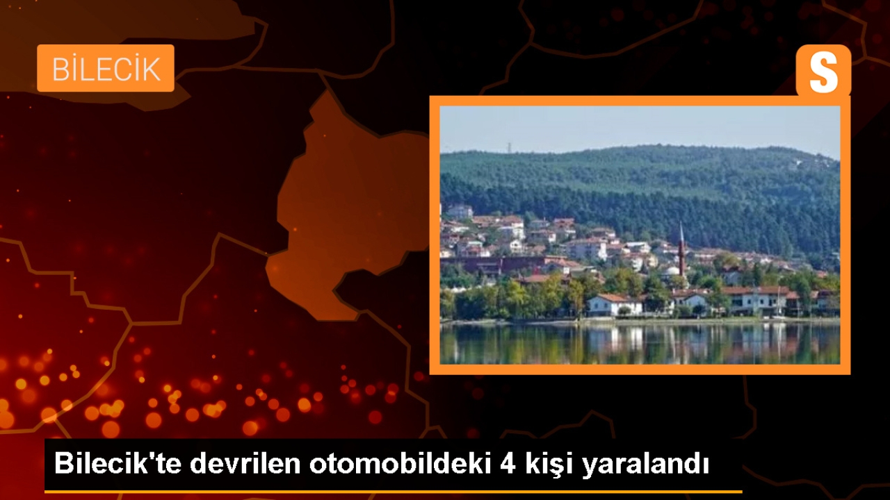 Bilecik'te Otomobil Devrilmesi: 4 Kişi Yaralandı