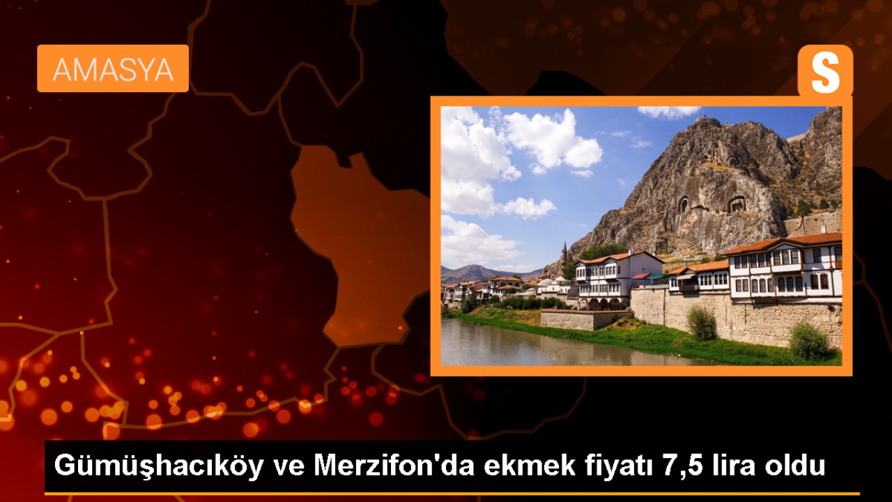 Amasya'da Ekmek ve Simit Fiyatlarına Zam Yapıldı