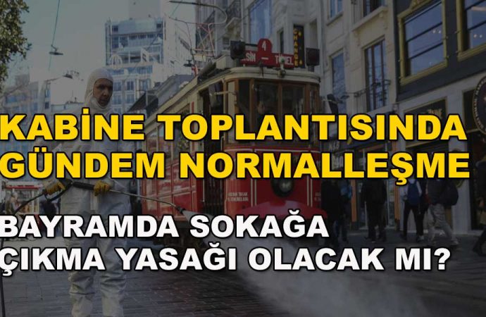 AKP, normalleşmekte ısrarcı: Yasaklar kalkacak, önlemler gevşetilecek