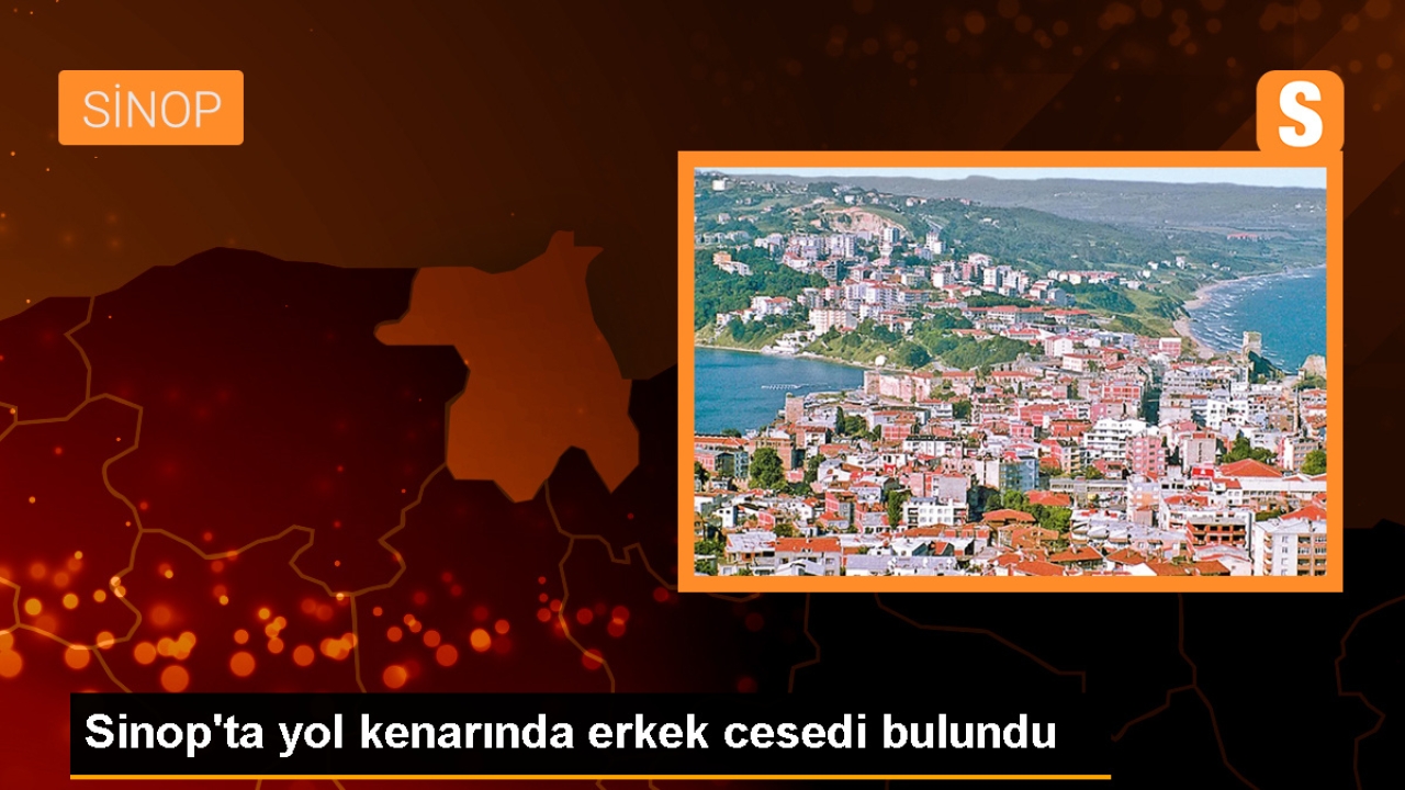 Sinop'un Türkeli ilçesinde erkek cesedi bulundu