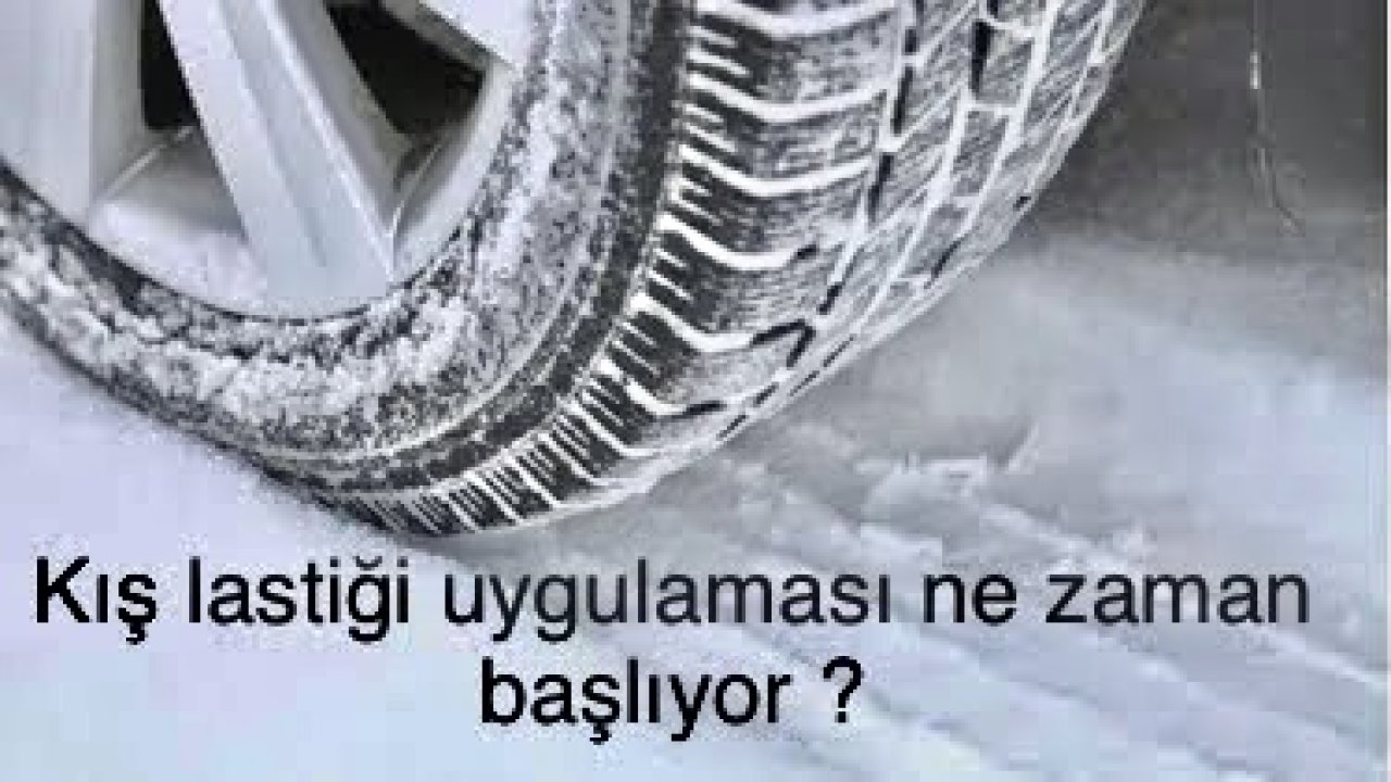 Zorunlu kış lastiği uygulaması ne zaman? Araç sürücüleri dikkat! kış lastiği denetimi başladı mı ?