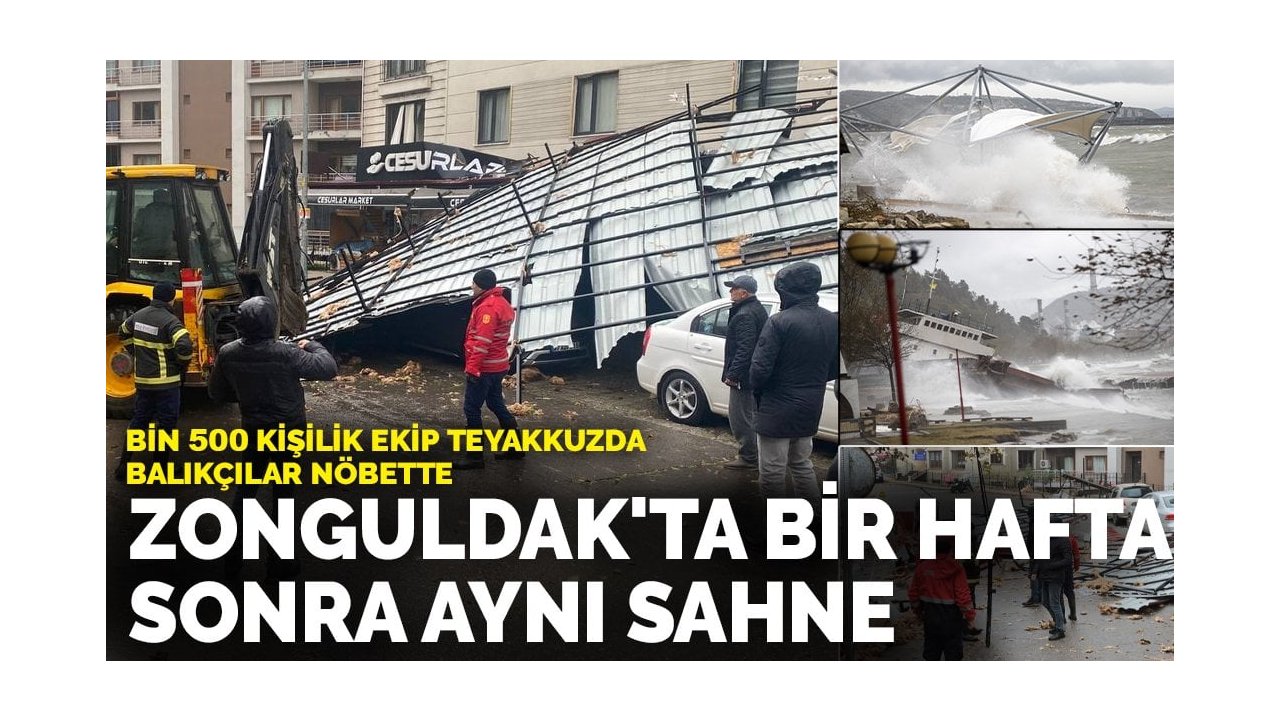 Bin 500 kişilik ekip teyakkuzda, balıkçılar nöbette: Zonguldak'ta bir hafta sonra aynı sahne