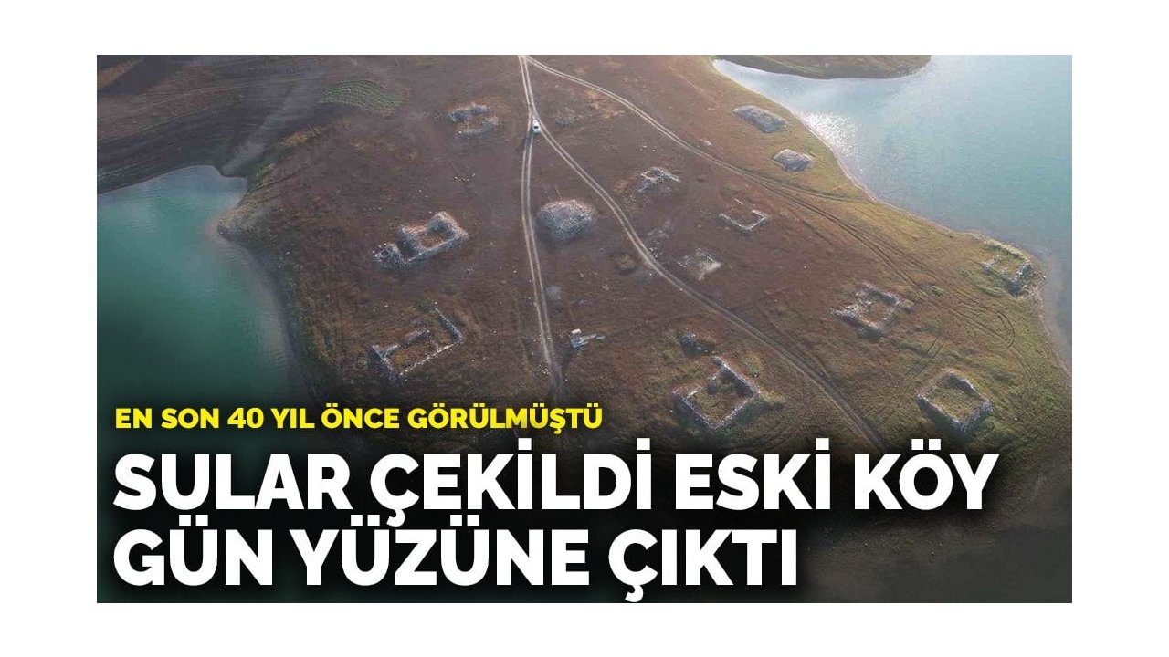 En son 40 yıl önce görülmüştü: Sular çekildi eski köy gün yüzüne çıktı