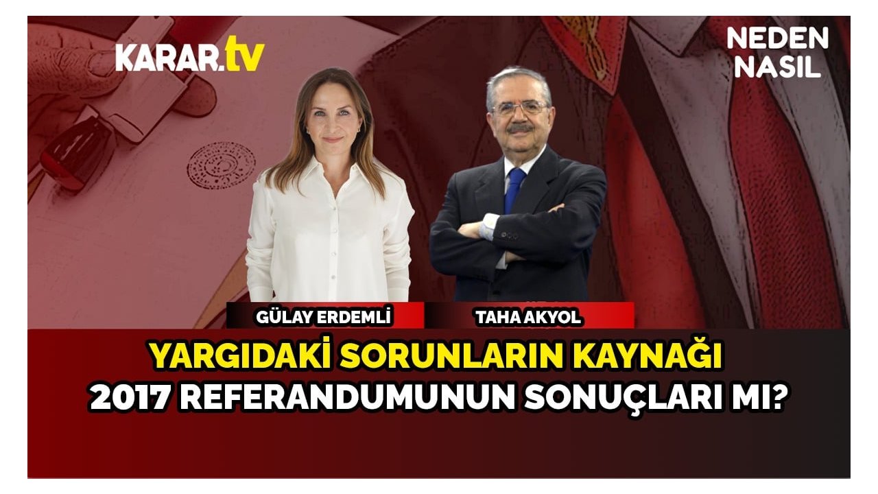 Yargıdaki sorunların kaynağı 2017 referandumunun sonuçları mı?