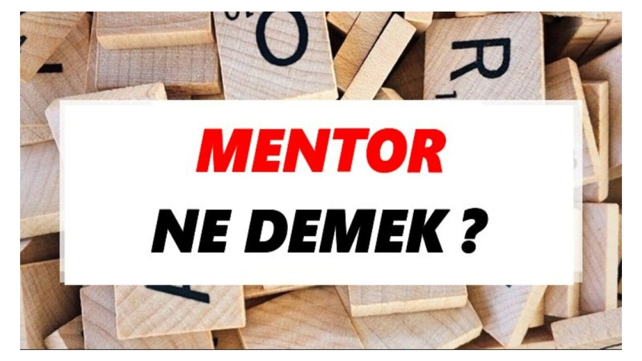 Mentor Ne Demek? - Kılavuzluk ve Öğrenme Sanatı
