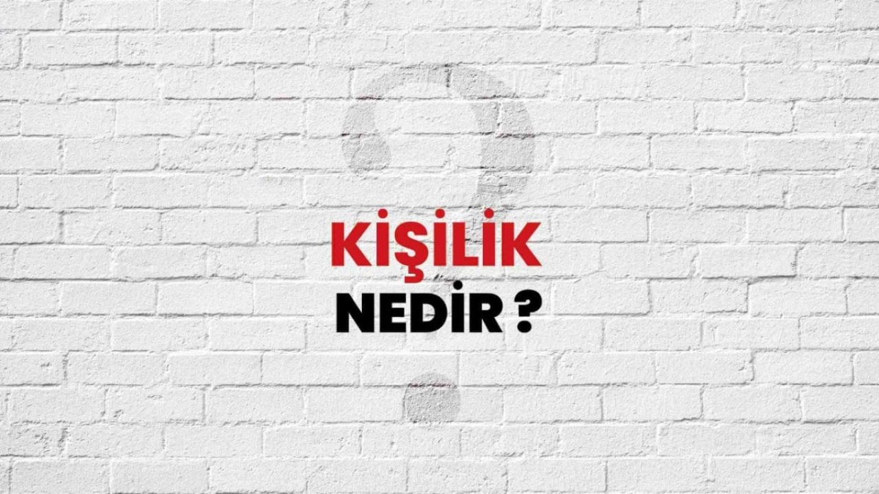 Kişilik Nedir: İnsanların Karakterleri Hakkında Derin Bir Bakış