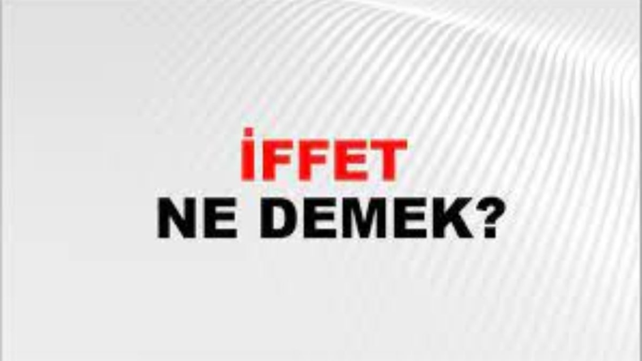 İffet ne demek?