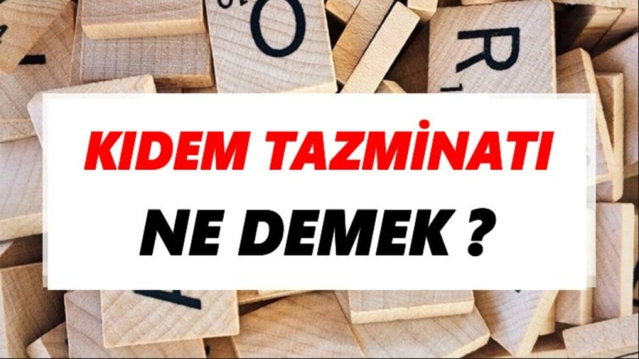 Kıdem Tazminatı Nedir?