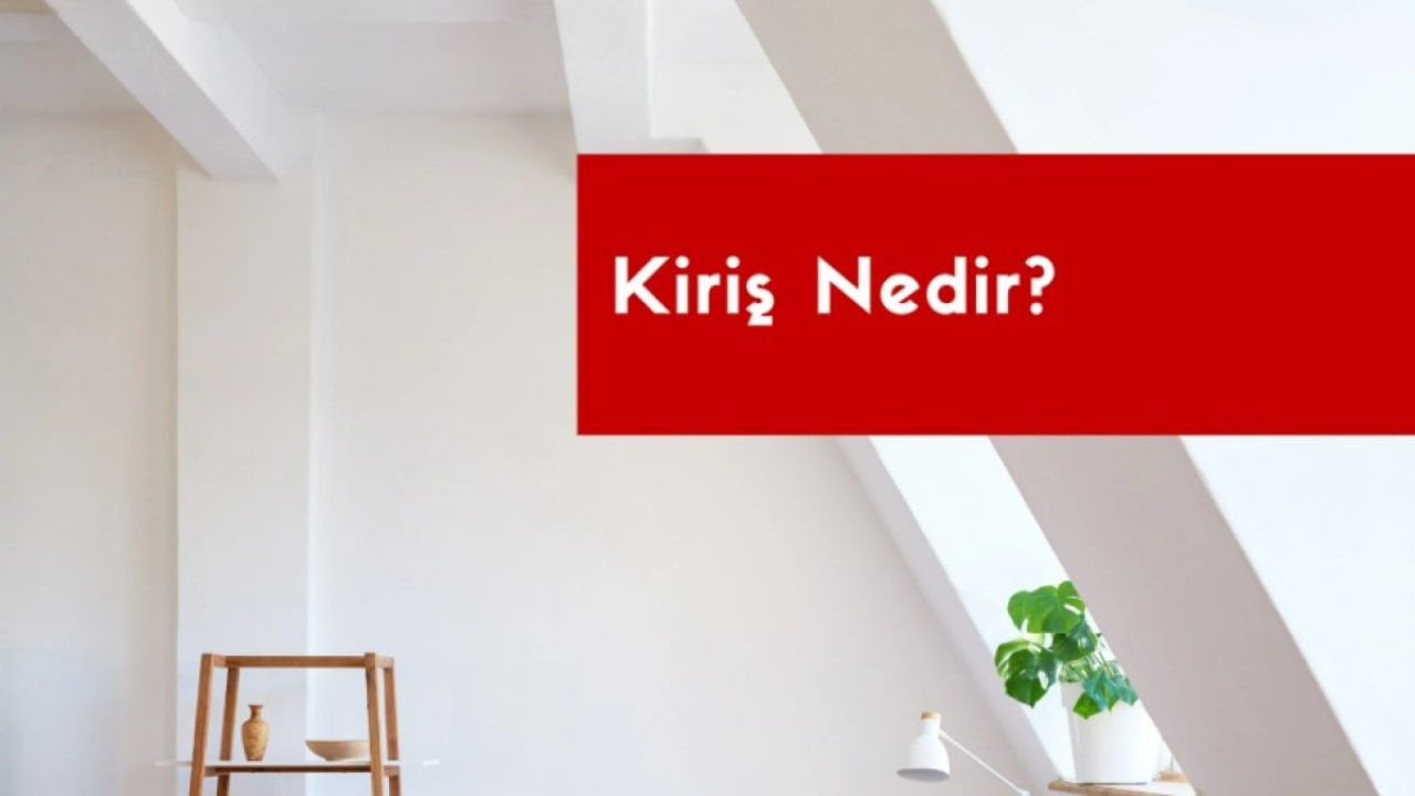 Kiriş Nedir?