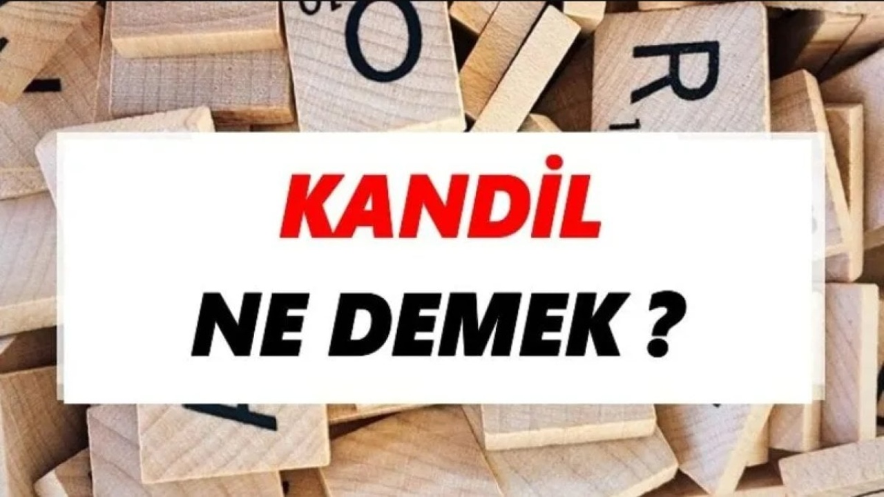 Kandil Nedir?