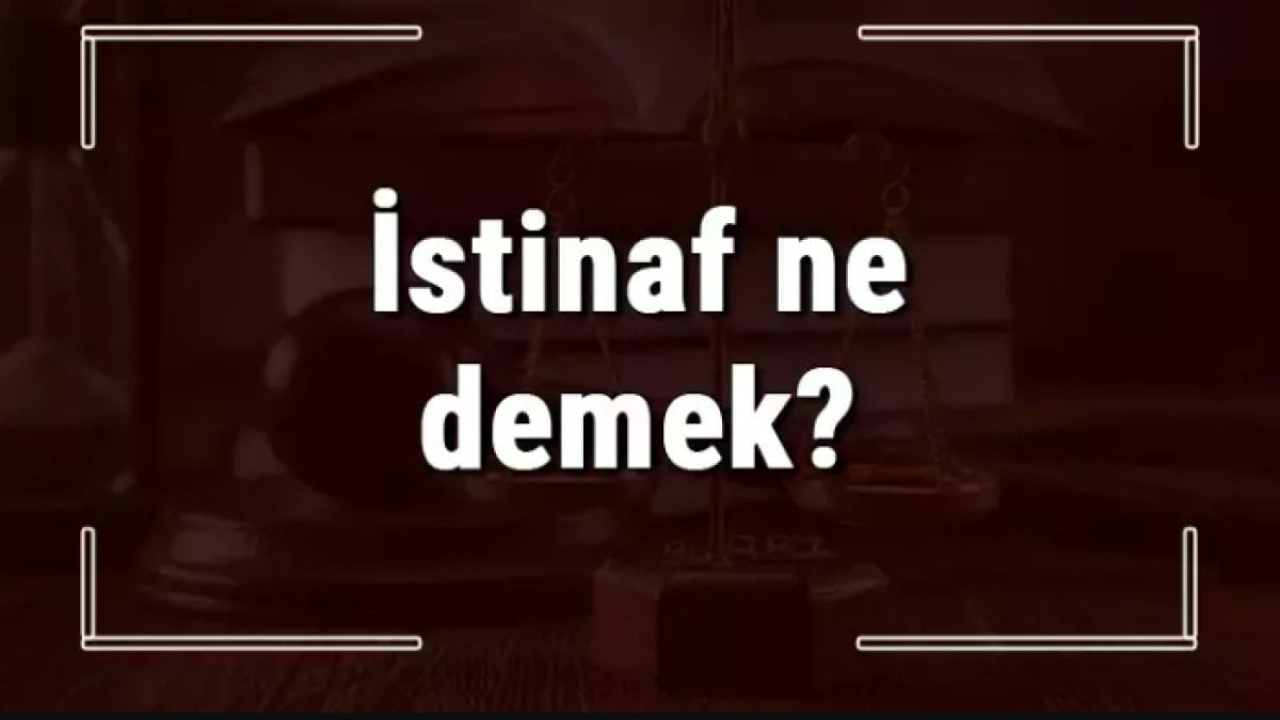İstinaf Nedir? - Hukuki Süreçlerin Anahtarı