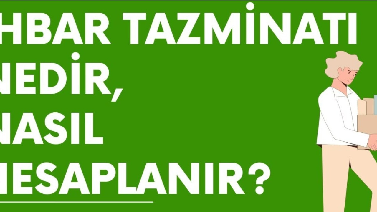 İhbar Tazminatı Nedir? - İşçi Hakları Kılavuzu
