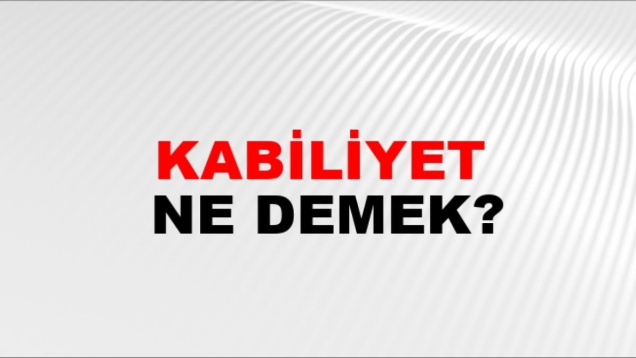 Kabiliyet eş anlamlısı
