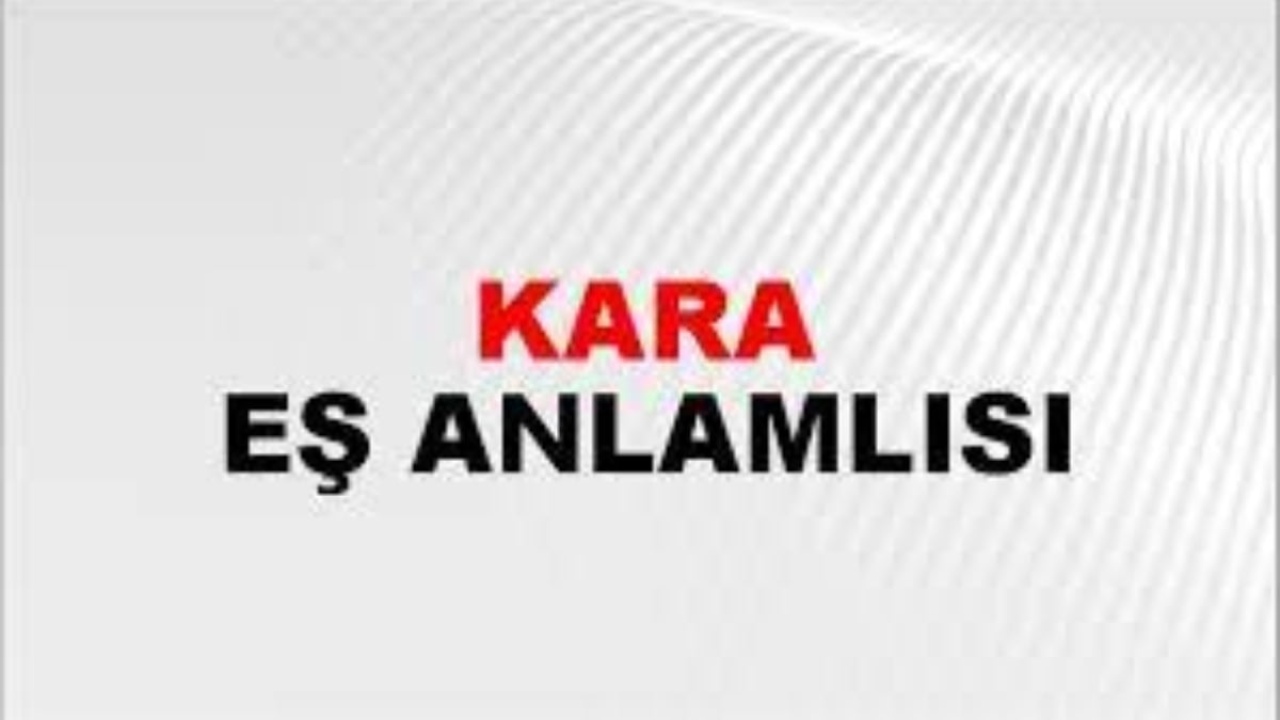 Kara eş anlamlısı