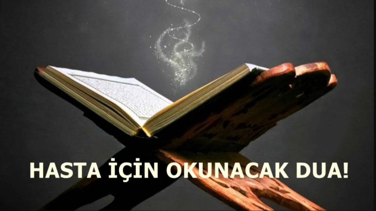 Hastaya Okunacak Dualar: Sağlık ve Şifa İçin Dua