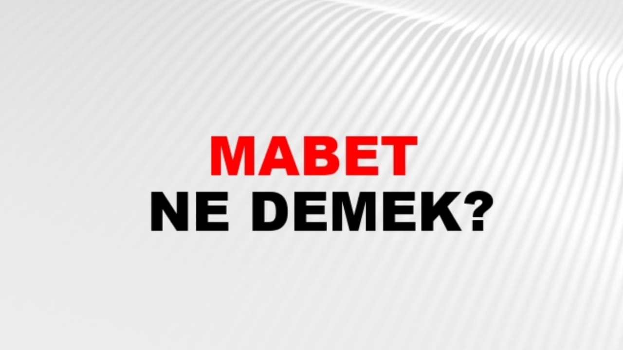 Mabet ne demek?