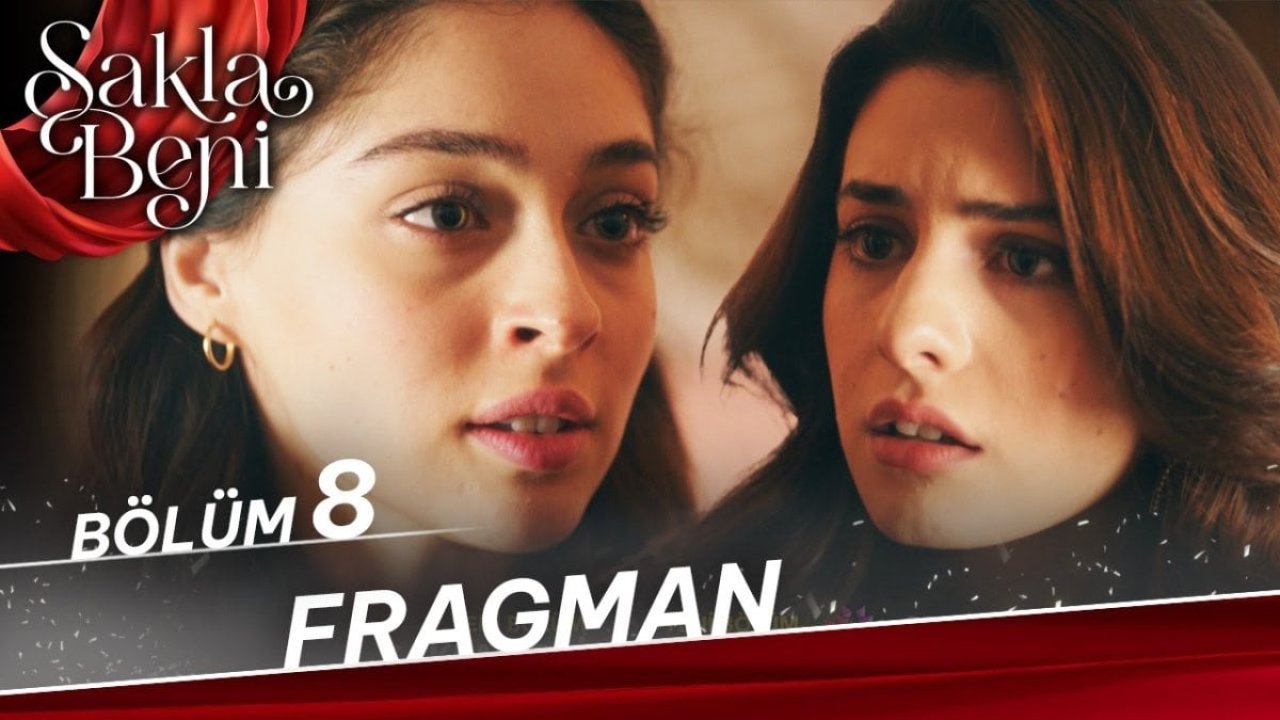 Sakla Beni'nin 8. Bölüm Fragmanı Heyecanı!