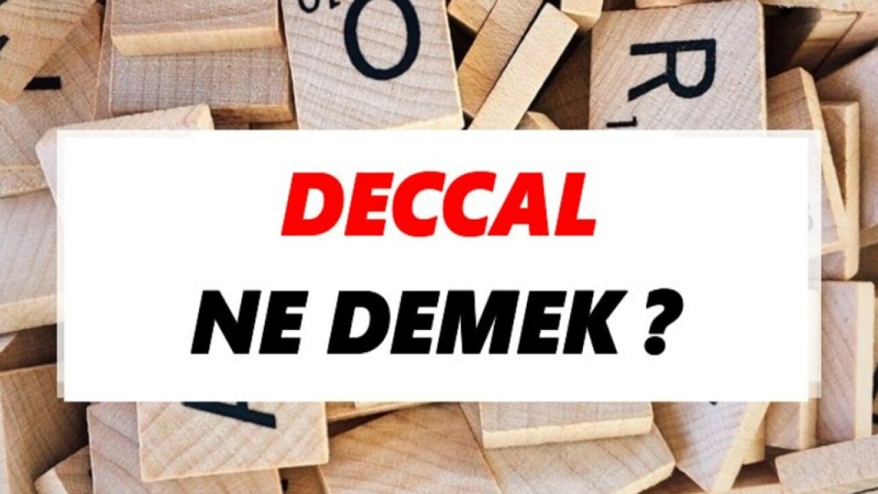Deccal Nedir: Kıyametin Habercisi