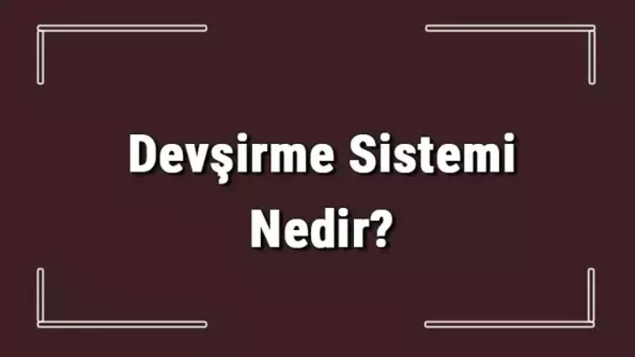 Devşirme Sistemi Nedir?
