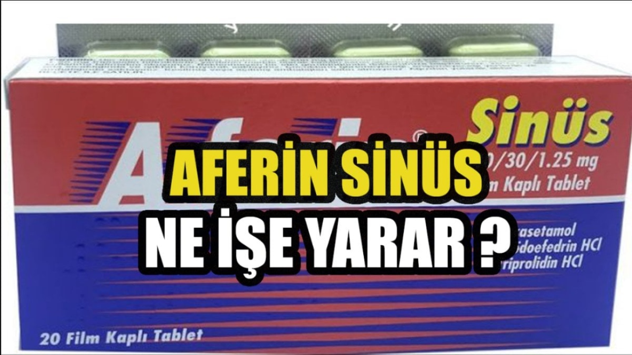 Aferin Sinüs Nedir ve Ne İşe Yarar?