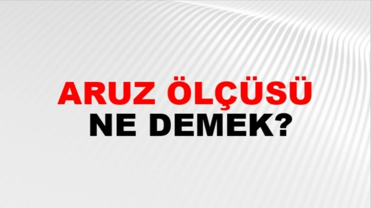 Aruz Ölçüsü Nedir? Türk Şiirindeki Önemi ve Kullanımı