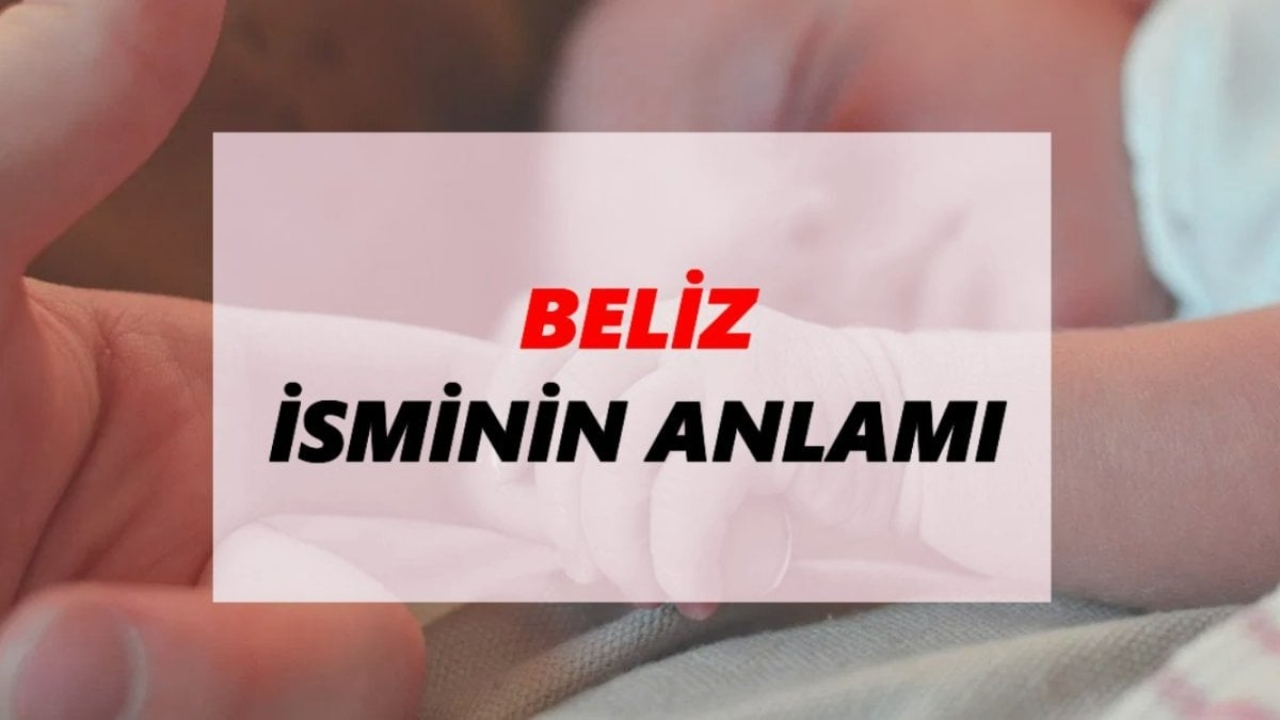 Beliz İsminin Anlamı: Güzel ve Özel Bir İsim