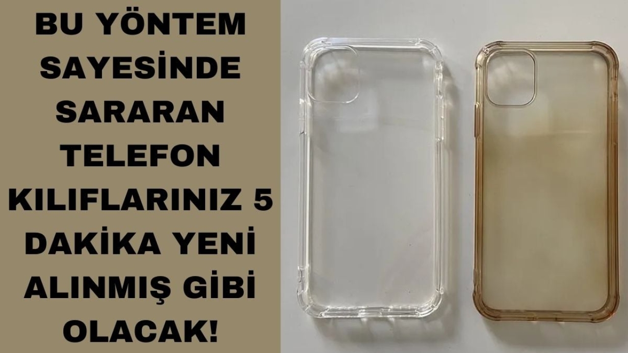 Sararan telefon kılıflarınız anında beyazlayacak! Çöpe atmanıza gerek kalmadı: Sadece 5 dakikada yeni alınmış 