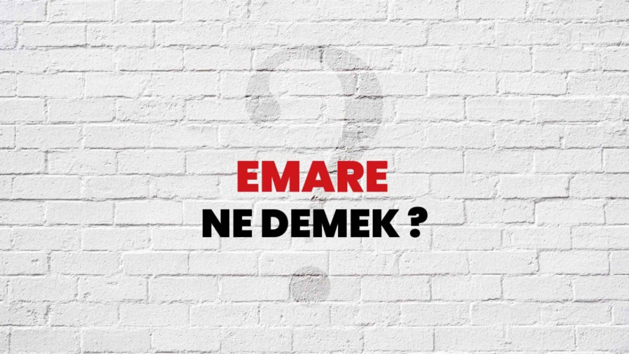 Emare Ne Demek? - Türkçede Emare Kavramı