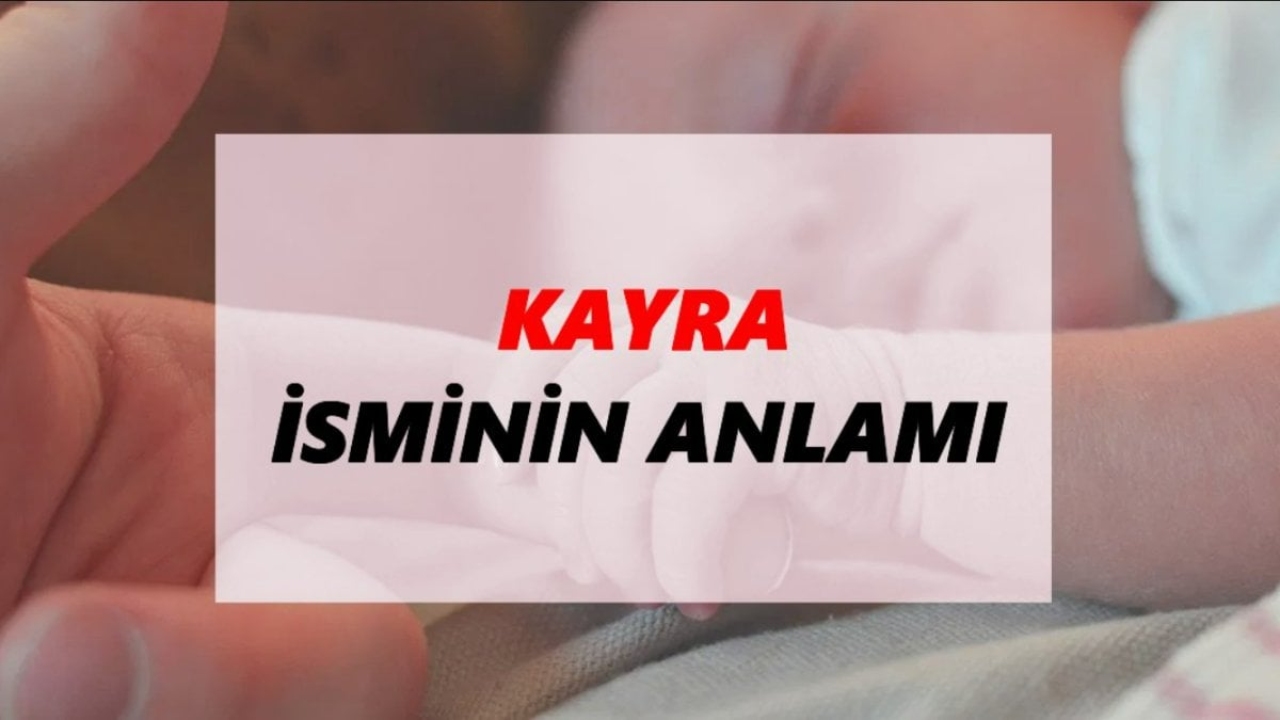 Kayra İsminin Anlamı