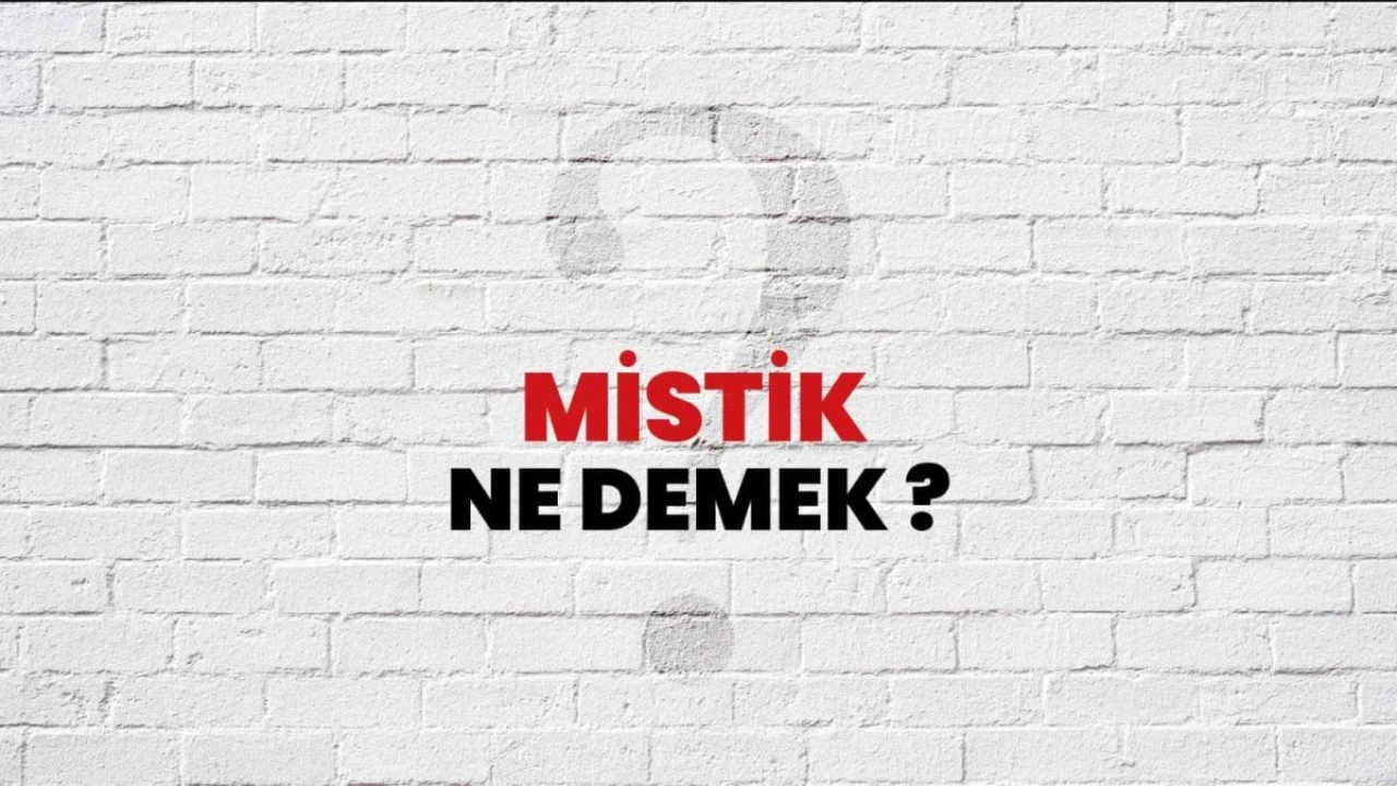 Mistik Ne Demek?