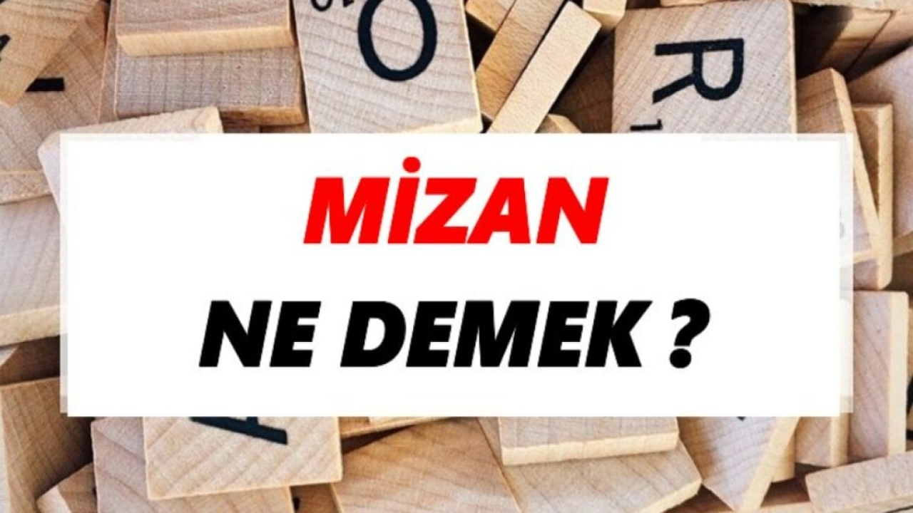 Mizan Nedir?