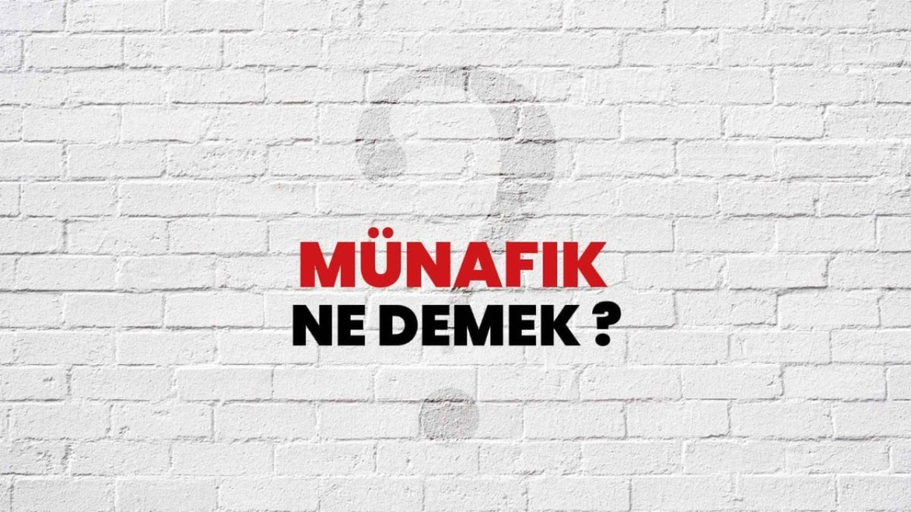Münafık Nedir?