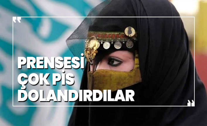 Suudi Prenses Türkiye'de dolandırıldı
