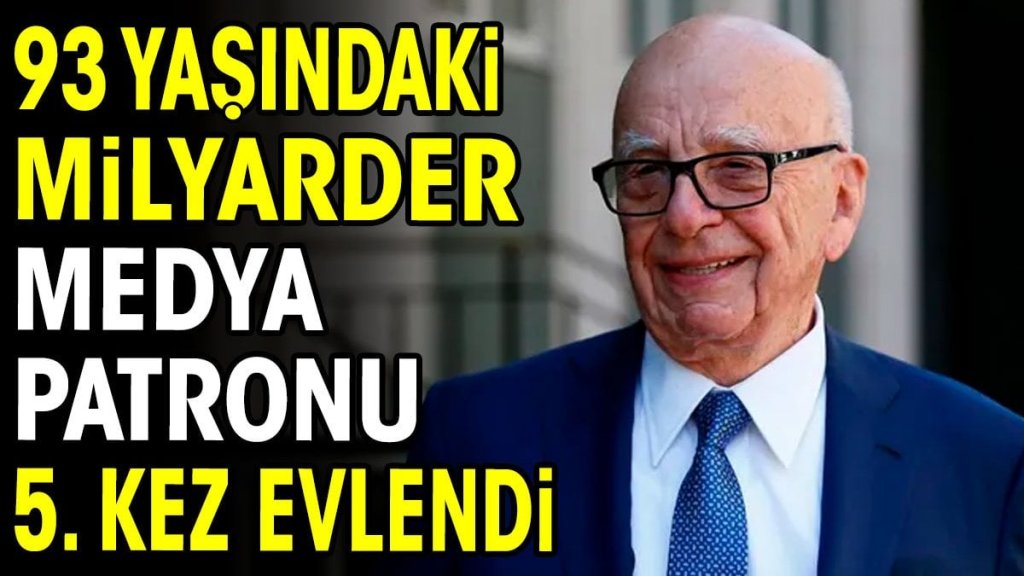 93 yaşındaki milyarder medya patronu beşinci kez evlenme kararı aldı! Şok haber!