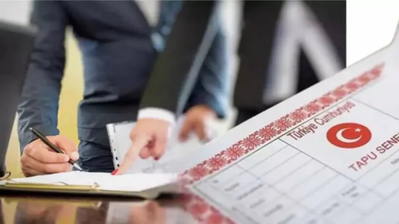 81 ilde tapu işlemlerinde yeni bir dönem başladı: Ev ve arsa sahipleri dikkat!