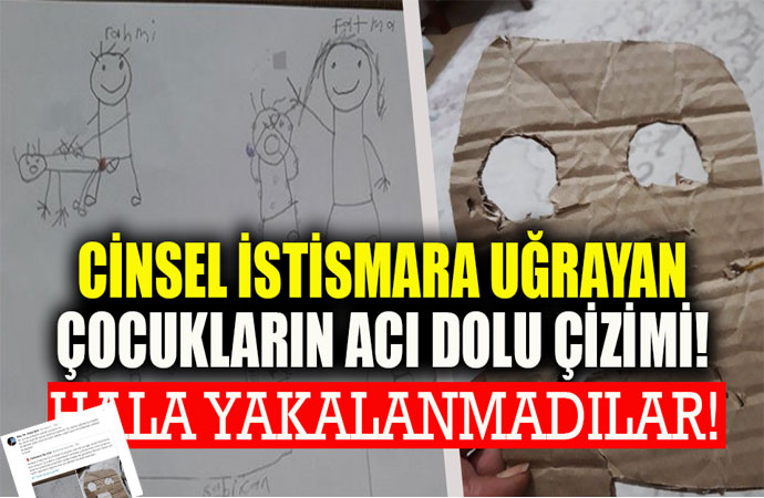 Bu resim açık bir çocuk istismarı kanıtıdır! Cinsel istismara uğrayan çocukların çizimleri isyan ettirdi
