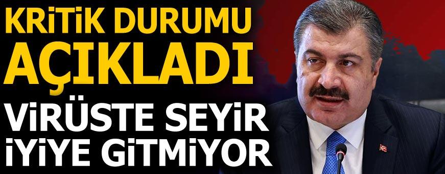 Bakan Koca kritik durumu açıkladı: Virüste seyir iyiye gitmiyor...