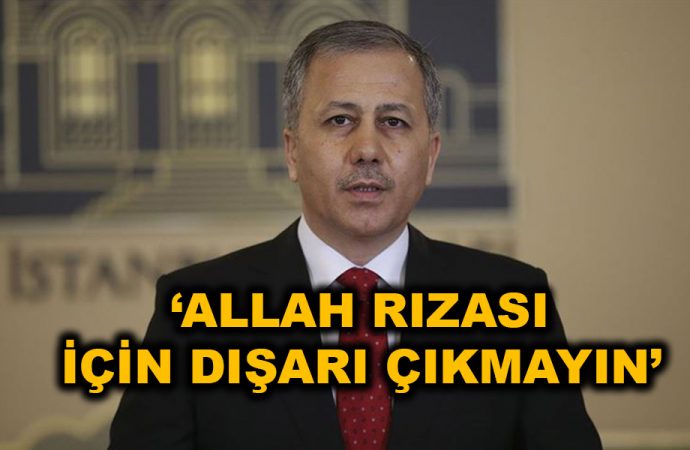 Ali Yerlikaya 'Allah rızası için evden çıkmayın' dedi: Vatandaş evine ekmek nasıl götürecek?