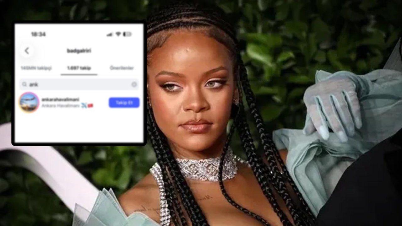 Dünya yıldızı Rihanna'nın gözü Ankara'da! Sosyal medyada gündem olan hamle