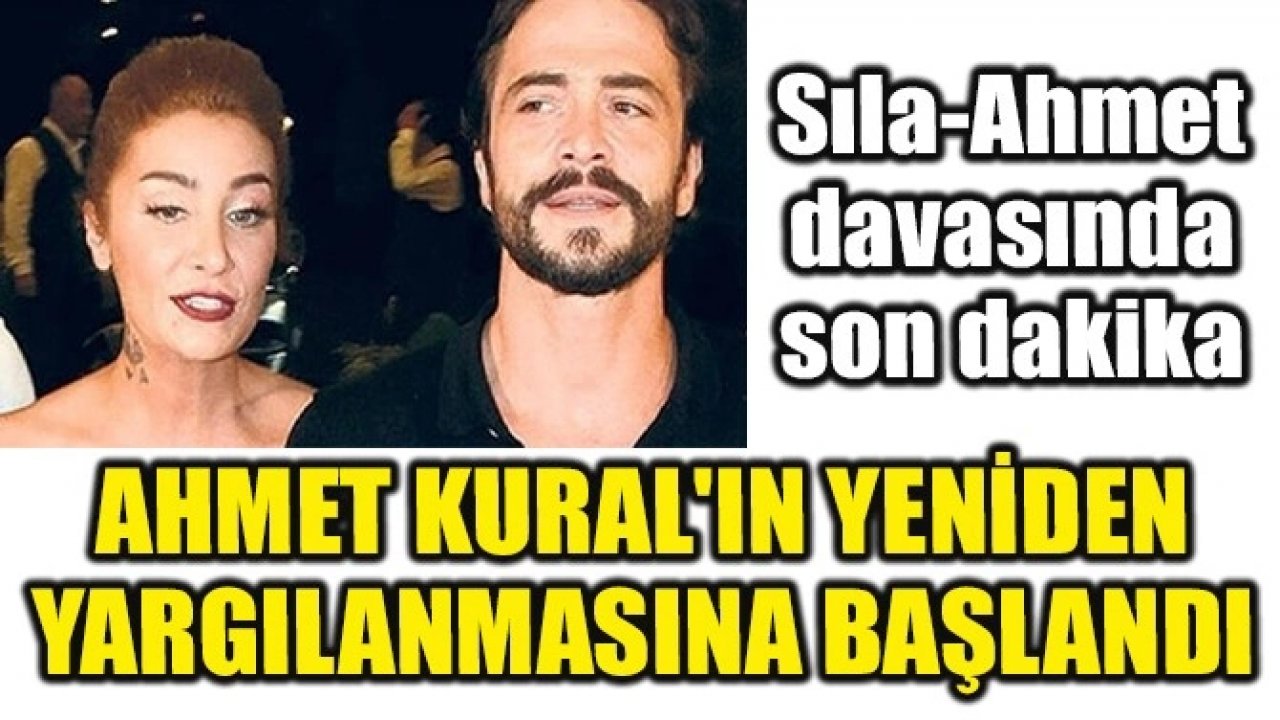 Ahmet Kural'ın yeniden yargılanma süreci başladı